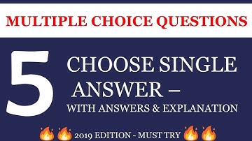 PTE Reading - Multiple Choice Questions, Choose Single Answer - with Explanations - 2019 Edition