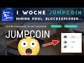 WOW - 1 Woche Jumpcoin - Mining Pool, Blockexplorer...