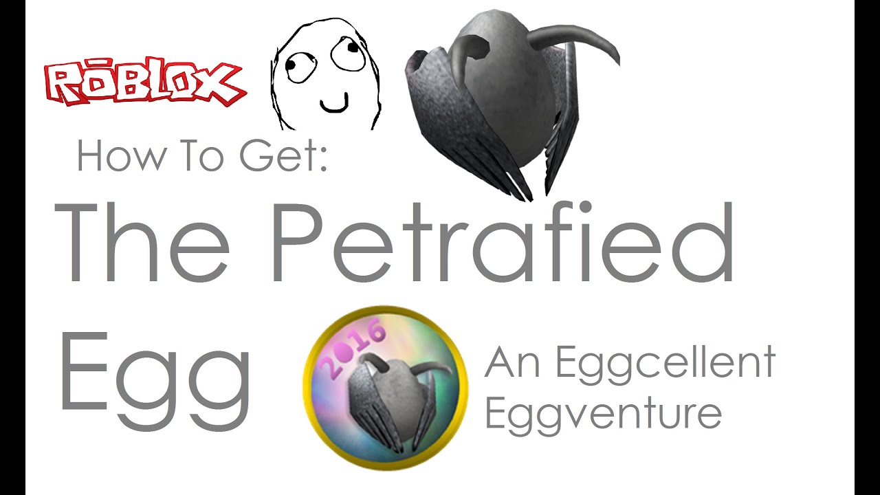 Roblox Tutorial Petrafiedegg - roblox eggcellent eggventure petrafied egg