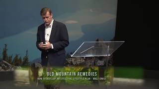 Walt Cross - 3024   How to Develop an Effective Lifestlye Plan - Old Mountain Remedies