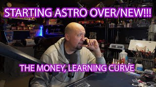 HOW TO START OVER IN ASTROPHOTOGRAPHY!!  THE GEAR!!