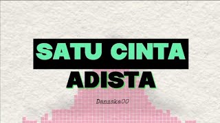 Adista - Satu Cinta Lirik Lagu