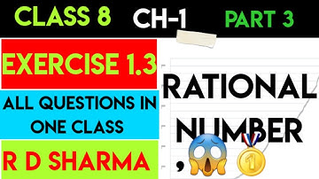 Ex- 1.3 Rational Numbers Chapter 1 || RD Sharma || Math Class 8 || solutions || CBSE || NCERT ||