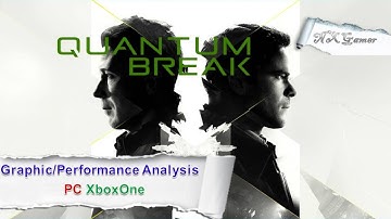 Quantum Break: Graphics & Performance Analysis PC XboxOne