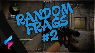 CS:GO - Random Frags #2
