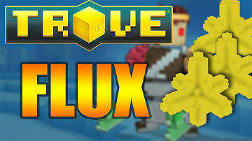 [TROVE] EASY FLUX FARMING FOR BEGINNERS