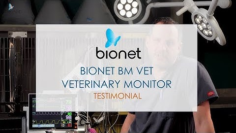 BIONET BM VET Veterinary Multi-Parameter Monitor - Testimonial