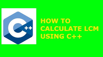 how to calculate lcm using c++