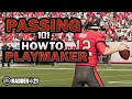 Passing 101 : How to Playmaker in Madden 21