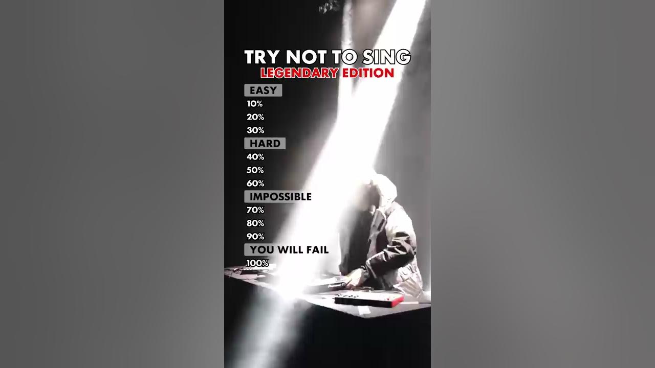 Try not to Sing Challenge