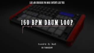 160 BPM Drum Loop | Clean  Hip Hop Trap Drum | No Tomorrow  | Nr 11