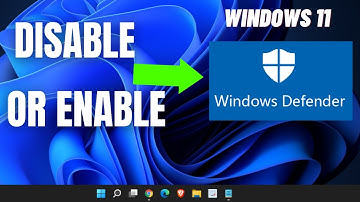 How to Disable or Enable Windows Defender Security on Windows 11