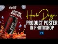 Creative poster  product poster design  social media poster  cocacola manipulation in photoshop