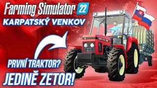 PRVNÍ TRAKTOR? JEDINĚ ZETOR! | Farming Simulator 22 Karpatský venkov #02