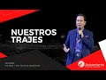 #373 Nuestros trajes - Pastor Ricardo Rodríguez
