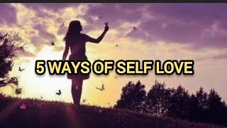 “5 WAYS OF SELF LOVE” #ascension #twinflame #selflove