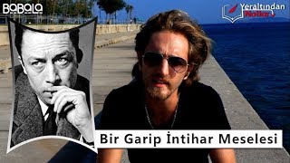 YERALTINDAN NOTLAR - 9.Bölüm | Bir Garip İntihar Meselesi