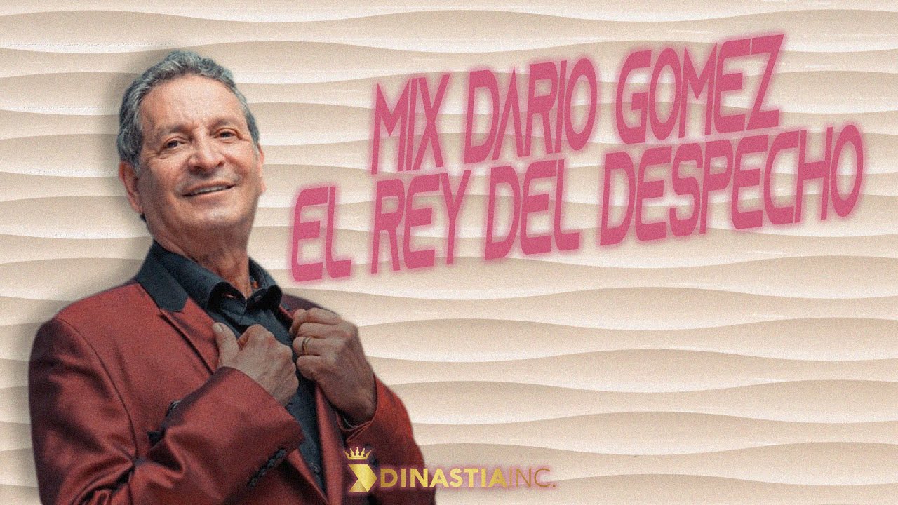 Dario Gomez El Rey Del Despecho Homenaje Mix | Musica Popular 2022