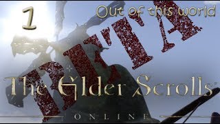 Elder Scrolls Online Beta Gameplay - Part 1 - Out of this world! - Bugs, Glitches and Funnies!