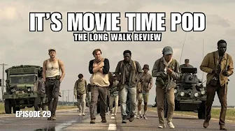 It's Movie Time Podcast Episode 29: The Long Walk Review