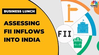 Assessing FII Inflows Into India: A Credit Suisse Analysis | Business Lunch | CNBC-TV18