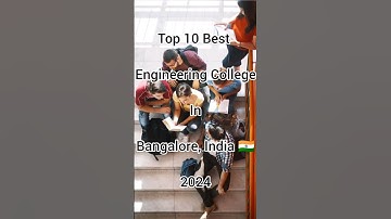 Top 10 Best Engineering College In Bengaluru India 2024
