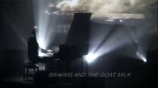 Watch Brahms and Goat's Milk Trailer