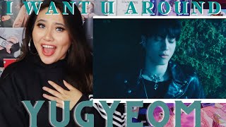 YUGYEOM (유겸 ) - I WANT U AROUND ft. DeVita MV REACTION // ShilaBui