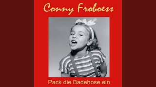 Video thumbnail of "Conny Froboess - Pack die Badehose ein"