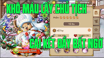 HUYỀN THOẠI HẢI TẶC - DÙNG HẾT CÁCH LẤY CHỦ TỊCH CHOPER TEST ANH EM XEM...NHƯNG CÁI KẾT NÀY LẠ QUÁ..