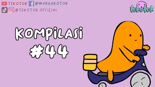 Kompilasi Tekotok #44