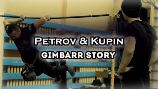 Petrov & Kupin. Gimbarr Story