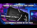 Rtx 4000 super  les annonces officielles nvidia du ces 2024