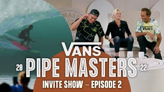 Vans Pipe Masters: Invite Show Part 2 | Surf | VANS