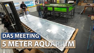 Das MEGA PROJEKT  5 Meter Privataquarium... Das Meeting