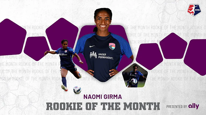 Rookie of the Month, Presented by Ally | Naomi Gir...