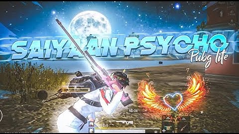 Saiyaan Psycho   pubg lite whatsapp status   Scope Effect edit  1080p