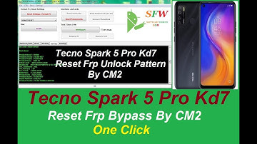 Tecno Spark 5 Pro Kd7 Reset Frp Bypass pin Pattern unlock By CM2
