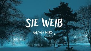 Ayliva x Mero - Sie weiß (Lyrics)