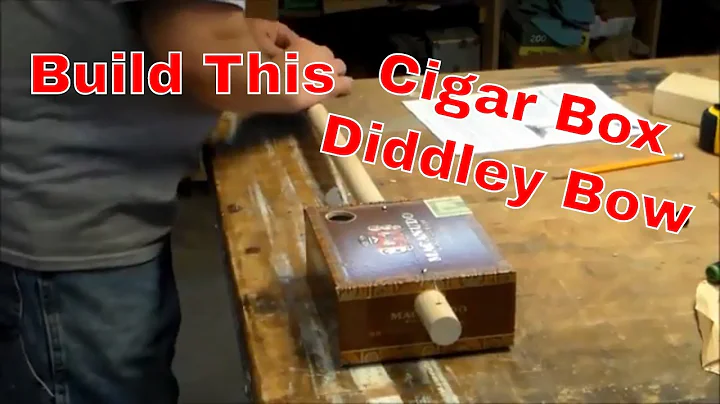 How To Build A Cigar Box Diddley Bow