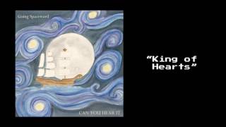 Going Spaceward - "King of Hearts" (Track 2 from CAN YOU HEAR IT)