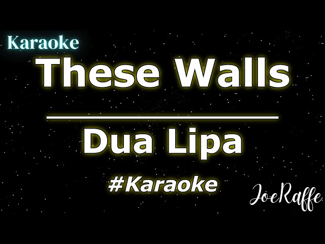 Dua Lipa - These Walls (Karaoke) class=