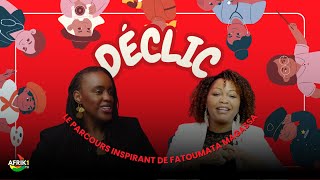 Déclic Le Parcours Inspirant De Fatoumata Magassa Sur Afrik1 Tv
