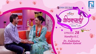 Nandita K.C. & Dr. Arabindra Bahadur Katwal|JEEVANSATHI with MALVIKA SUBBA|S6|E-28