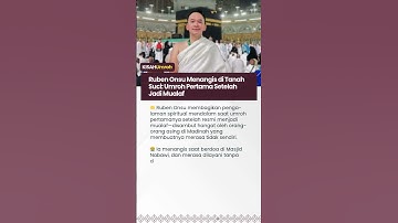 Ruben Onsu Menangis di Tanah Suci Umroh Pertama Setelah Jadi Mualaf  #umroh #mualafumroh #rubenonsu