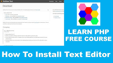 Learn PHP - Part 2 | How To Install Text Editor