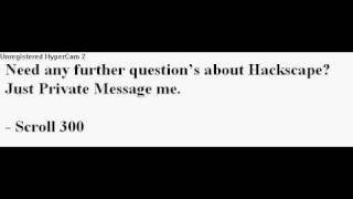 Hackscape Questions, just ask!