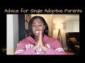 Advice for Single Adoptive Parents