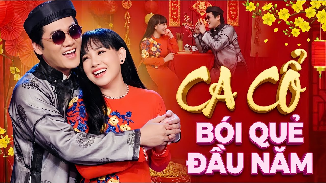 CA CỔ TẾT 2026 - Bói Quẻ Đầu Năm Ca Vọng Cổ Hơi Dài Quá Vui💞Nhạc Tết 2026 Hay Nhất💖CA CỔ CẢI LƯƠNG