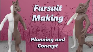 Fursuit Making: Concept and Design